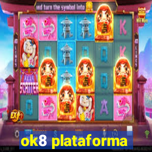 ok8 plataforma